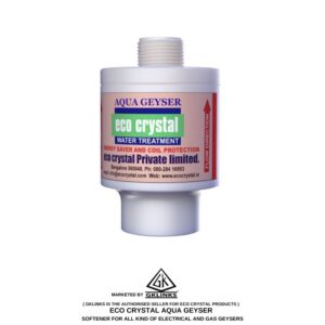 Eco Crystal Aqua Geyser for All Branded Electrical & Gas Geysers